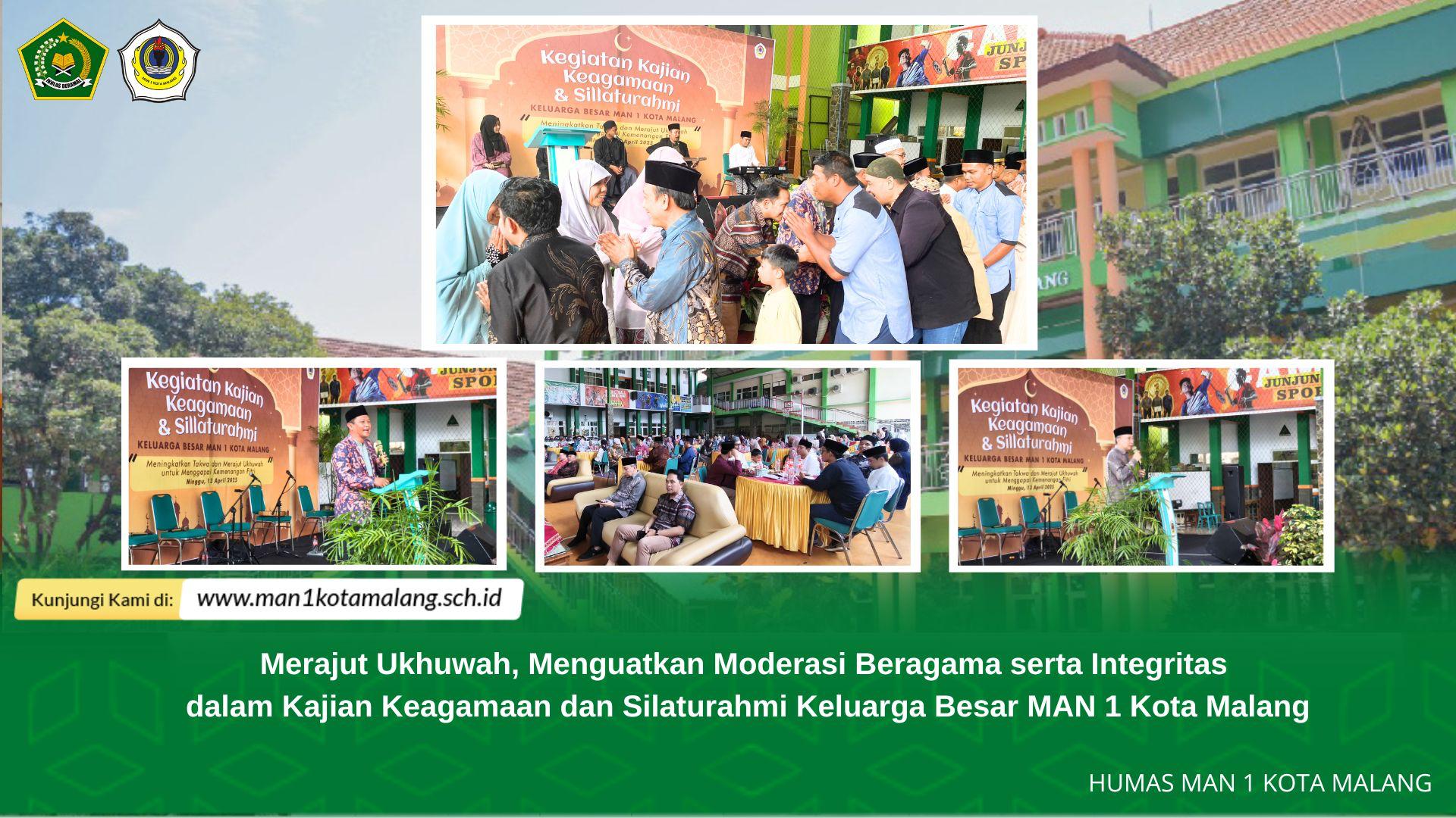 Merajut Ukhuwah, Menguatkan Moderasi Beragama serta Integritas  dalam Kajian Keagamaan dan Silaturahmi Keluarga Besar MAN 1 Kota Malang