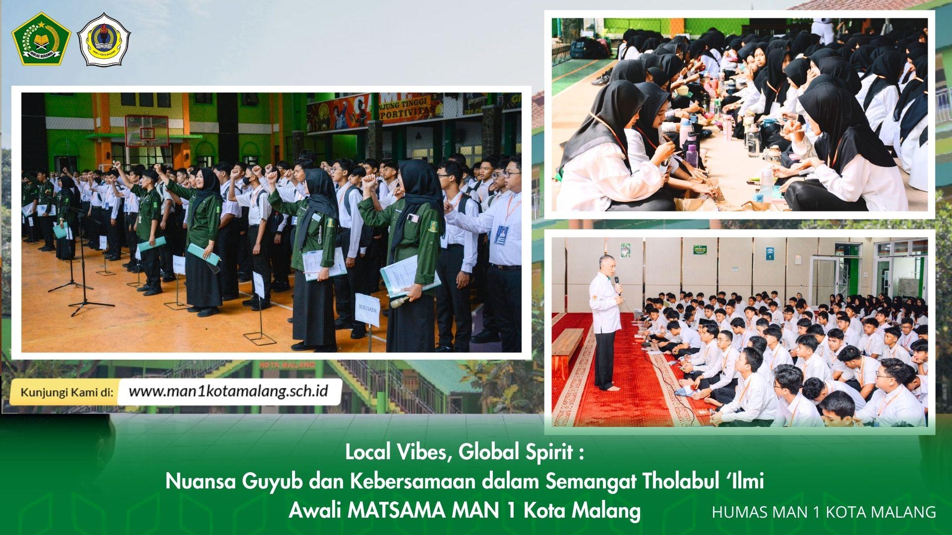 Local Vibes, Global Spirit : Nuansa Guyub dan Kebersamaan dalam Semangat Tholabul ‘Ilmi Awali MATSAMA MAN 1 Kota Malang