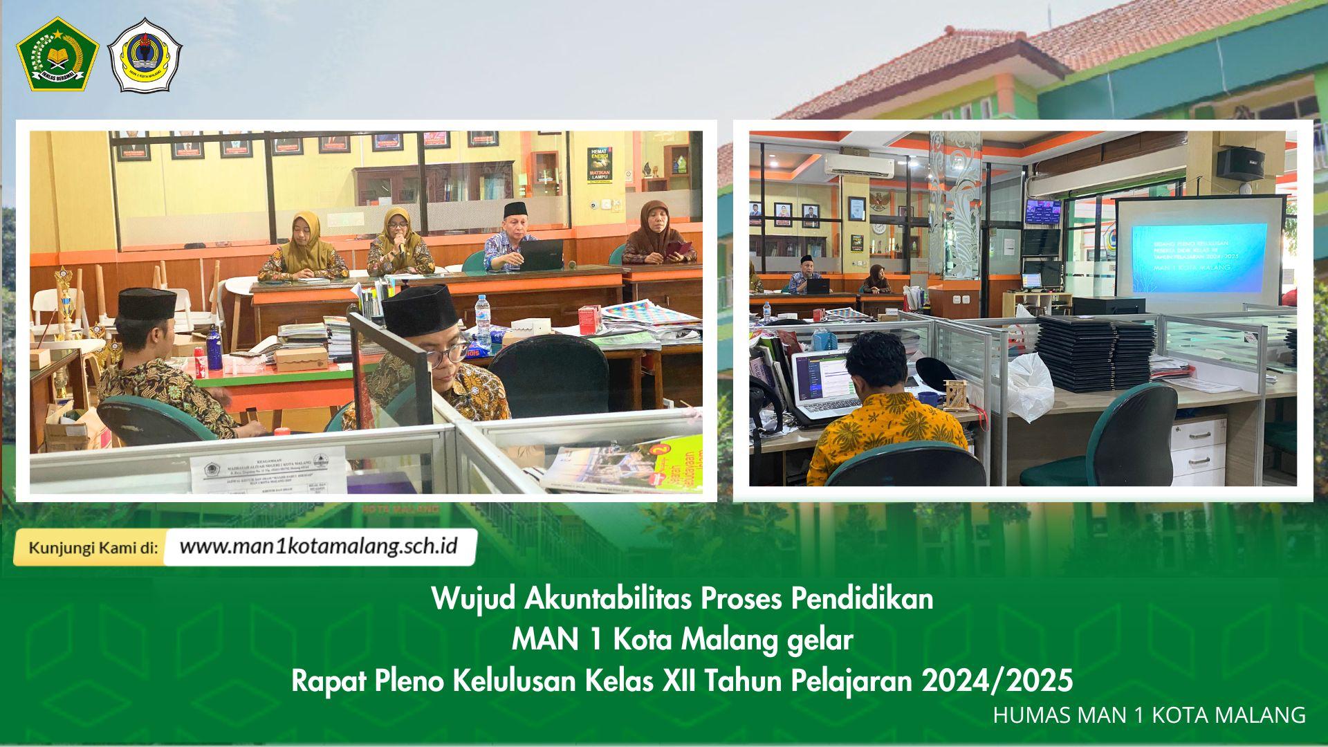 Wujud Akuntabilitas Proses Pendidikan MAN 1 Kota Malang gelar Rapat Pleno Kelulusan Kelas XII Tahun Pelajaran 2024/2025