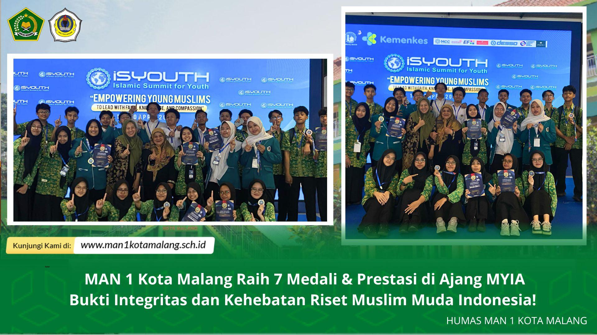 MAN 1 Kota Malang Raih 7 Medali di Ajang MYIA Bukti Integritas dan Kehebatan Riset Muslim Muda Indonesia!