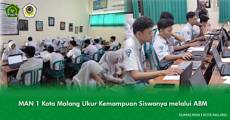 MAN 1 Kota Malang Ukur Kemampuan Siswanya melalui ABM 