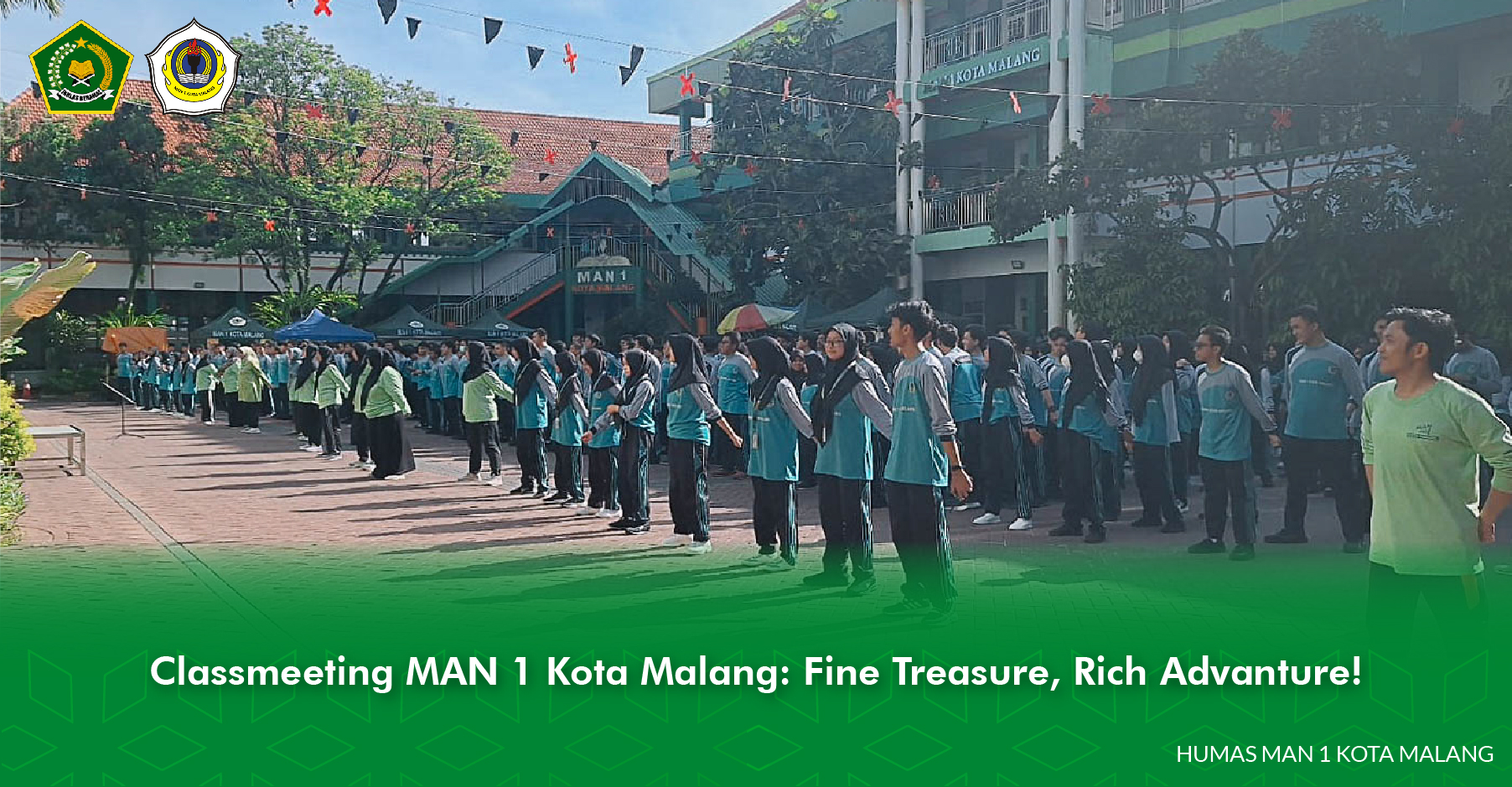 Classmeeting MAN 1 Kota Malang: Fine Treasure, Rich Advanture!