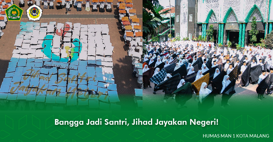Bangga Jadi Santri, Jihad Jayakan Negeri!