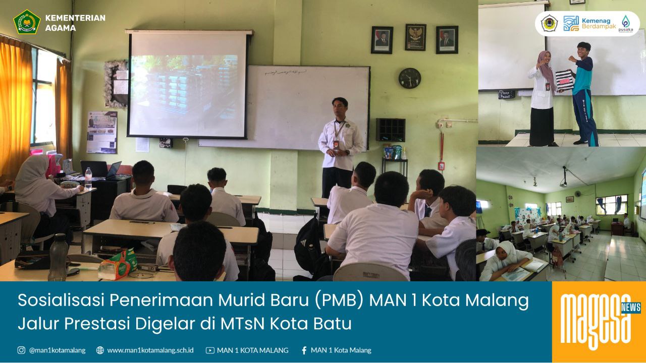 Sosialisasi Penerimaan Murid Baru (PMB) MAN 1 Kota Malang Jalur Prestasi Digelar di MTsN Kota Batu