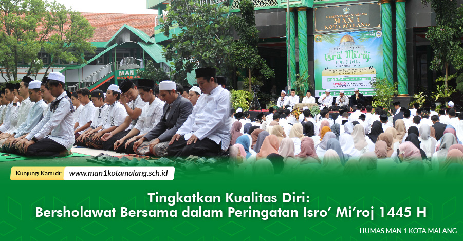 Tingkatkan Kualitas Diri: Bersholawat Bersama dalam Peringatan Isro’ Mi’roj 1445 H