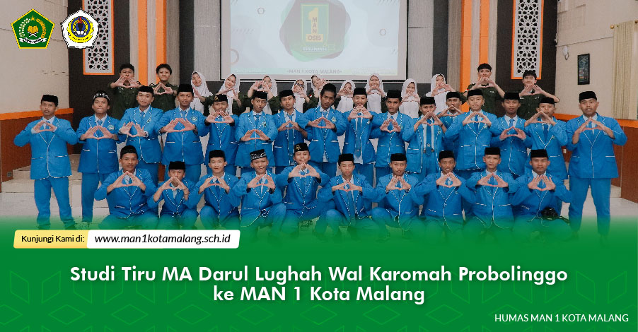 Studi Tiru MA Darul Lughah Wal Karomah Probolinggo ke MAN 1 Kota Malang