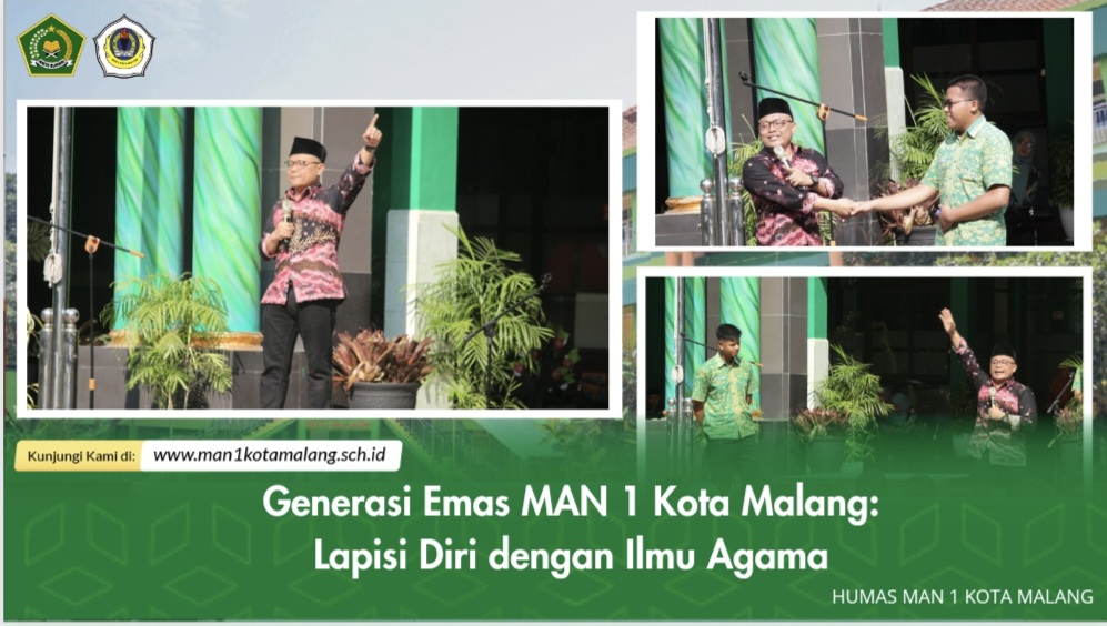Generasi Emas MAN 1 Kota Malang: Lapisi Diri dengan Ilmu Agama