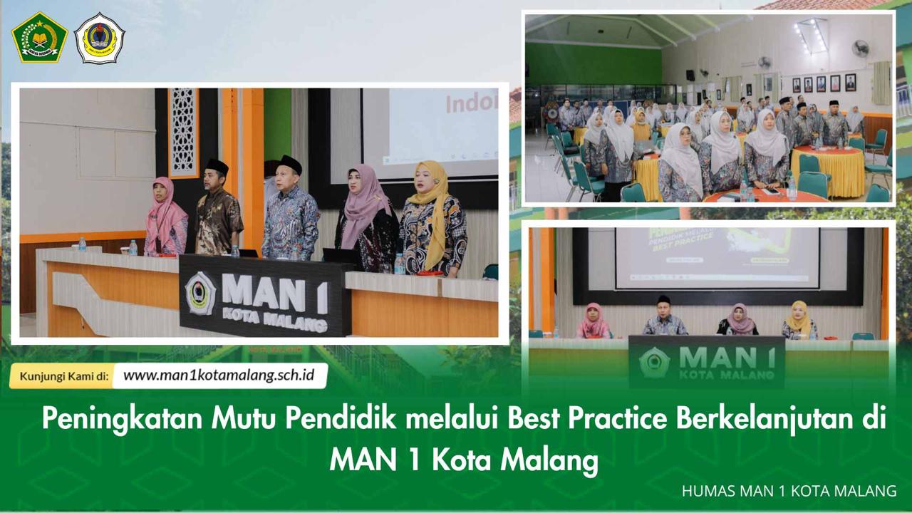 Peningkatan Mutu Pendidik melalui Best Practice Berkelanjutan di MAN 1 Kota Malang