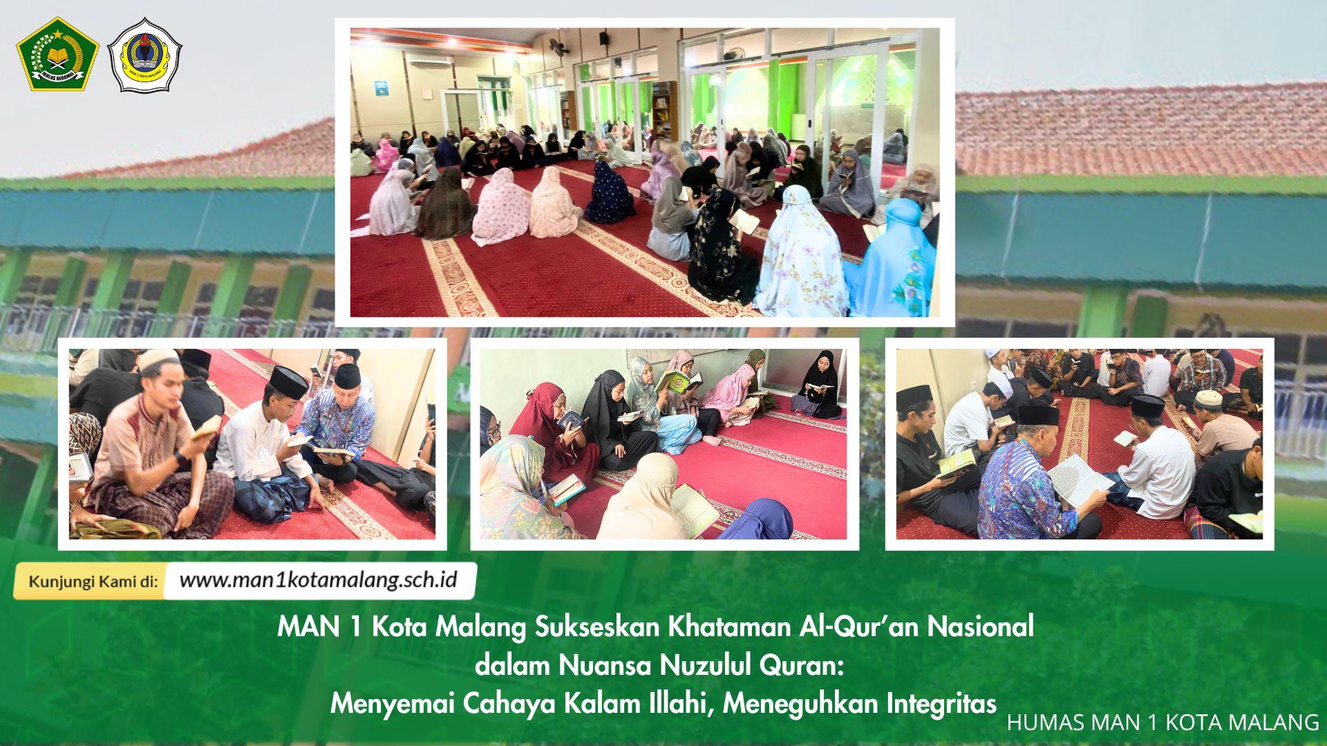 MAN 1 Kota Malang Sukseskan Khataman Al-Qur’an Nasional  dalam Nuansa Nuzulul Quran:  Menyemai Cahaya Kalam Illahi, Meneguhkan Integritas