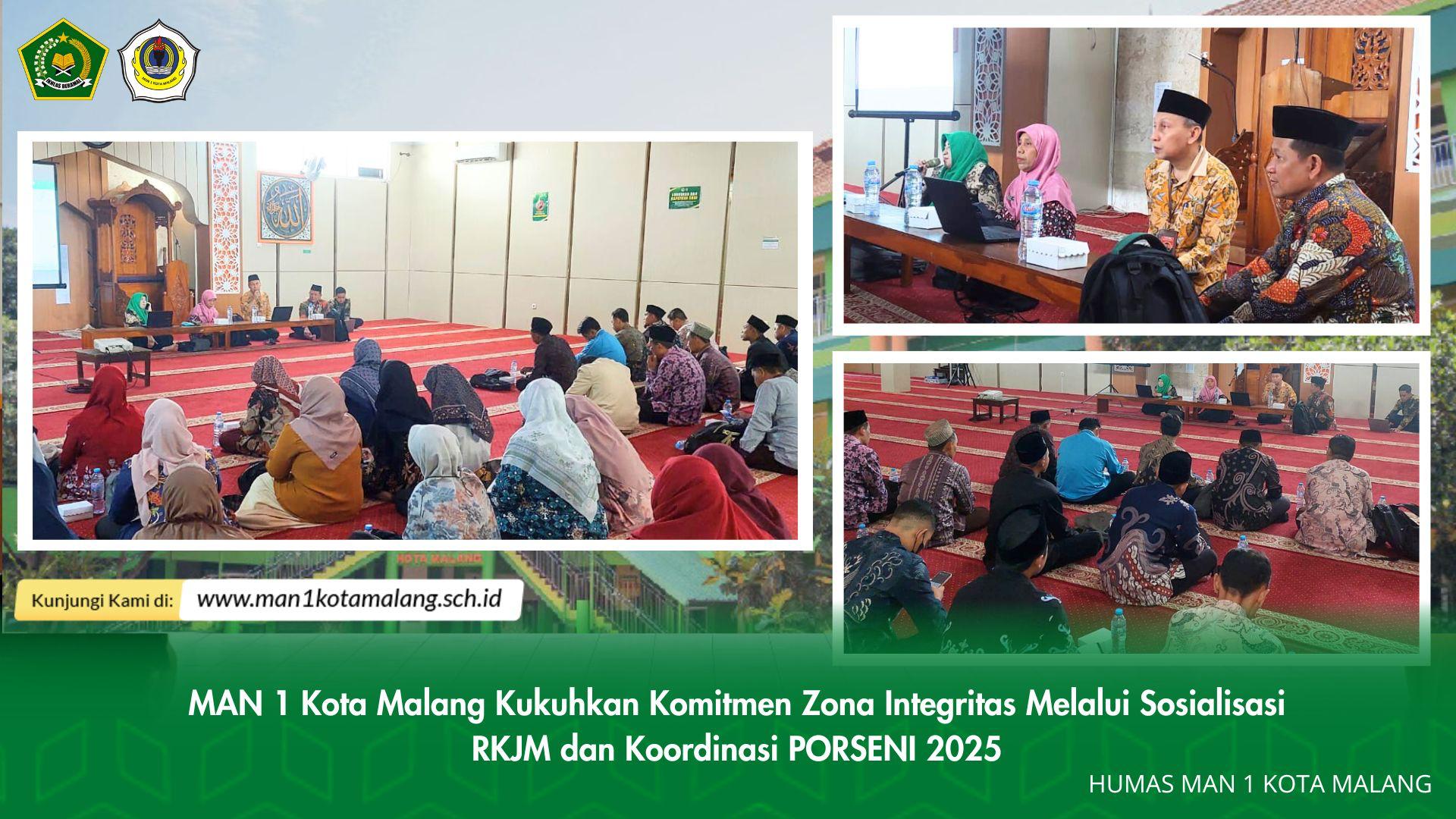 MAN 1 Kota Malang Kukuhkan Komitmen Zona Integritas Melalui Sosialisasi RKJM dan Koordinasi PORSENI 2025