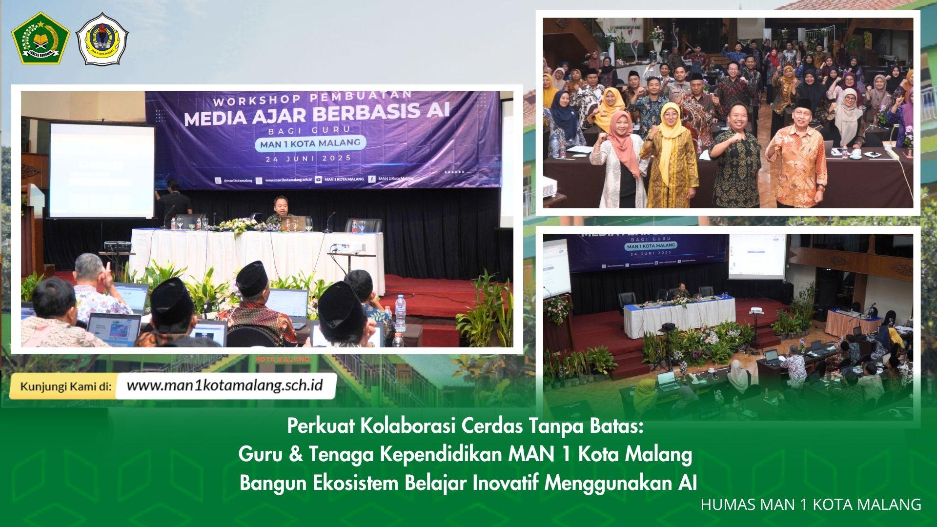 Perkuat Kolaborasi Cerdas Tanpa Batas: Guru & Tenaga Kependidikan MAN 1 Kota Malang Bangun Ekosistem Belajar Inovatif  Berbasis AI