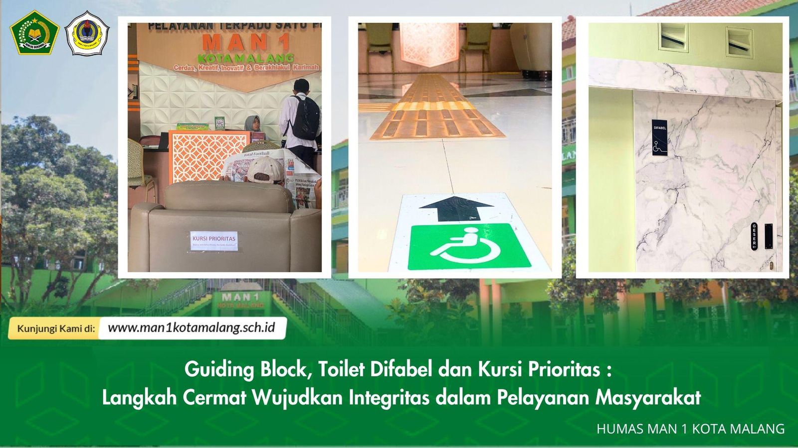Penerapan Fasilitas Inklusif di MAN 1 Kota Malang: Guiding Block, Toilet Difabel, dan Kursi Prioritas sebagai Wujud Integritas Pelayanan Masyarakat