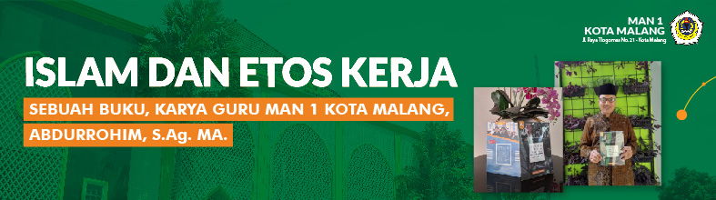 ISLAM DAN ETOS KERJA  SEBUAH BUKU, KARYA GURU MAN 1 KOTA MALANG, ABDURROHIM, S.Ag. MA.