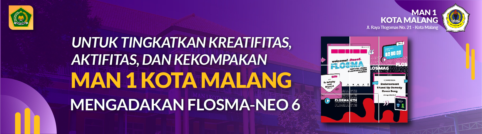 UNTUK TINGKATKAN KREATIFITAS, AKTIFITAS, DAN KEKOMPAKAN MAN 1 KOTA MALANG MENGADAKAN FLOSMA-NEO 6 