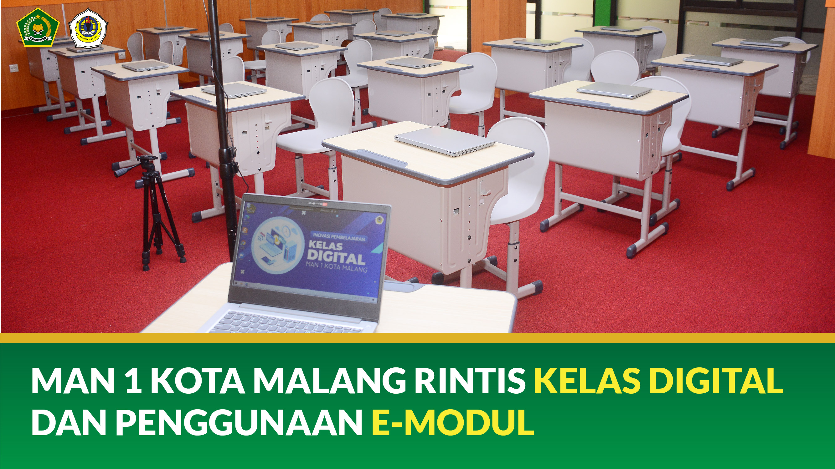 MAN 1 KOTA MALANG RINTIS KELAS DIGITAL  DAN PENGGUNAAN E-MODUL