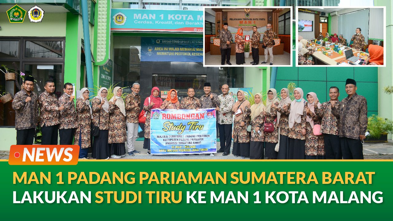 MAN 1 PADANG PARIAMAN SUMATERA BARAT LAKUKAN STUDI TIRU KE MAN 1 KOTA MALANG