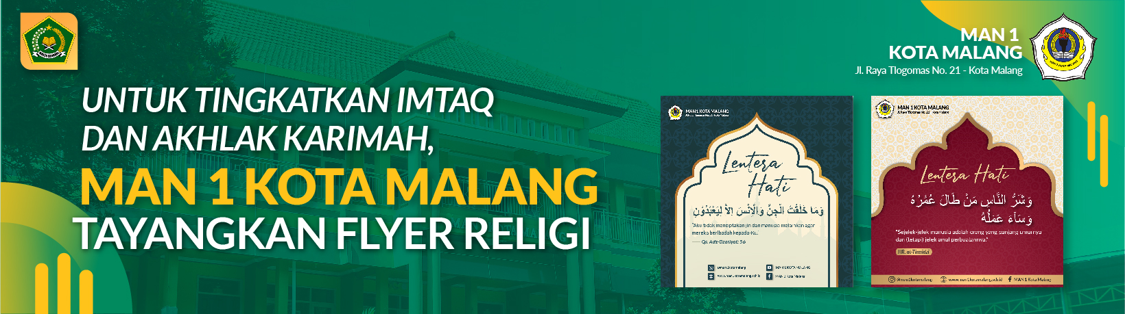 UNTUK TINGKATKAN IMTAQ DAN AKHLAK KARIMAH, MAN 1 KOTA MALANG TAYANGKAN FLYER RELIGI