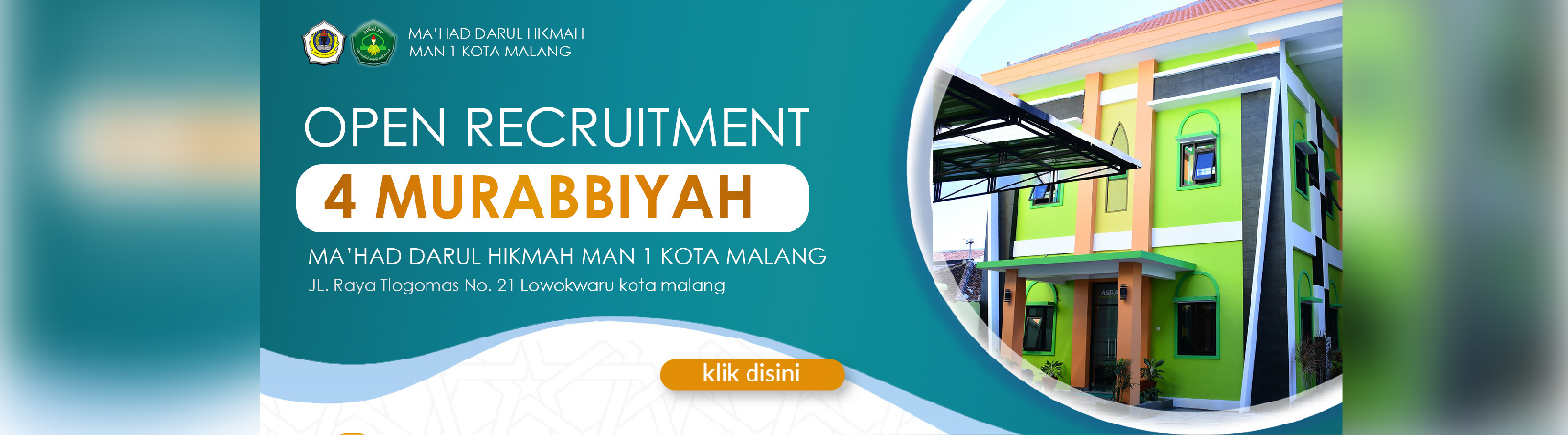 MAN 1 KOTA MALANG MEMBUKA RECRUITMENT 4 MURABBIYAH MA’HAD DARUL HIKMAH