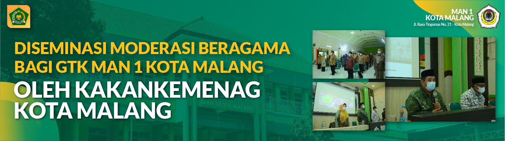 DISEMINASI MODERASI BERAGAMA BAGI GTK MAN 1 KOTA MALANG OLEH KAKANKEMENAG KOTA MALANG