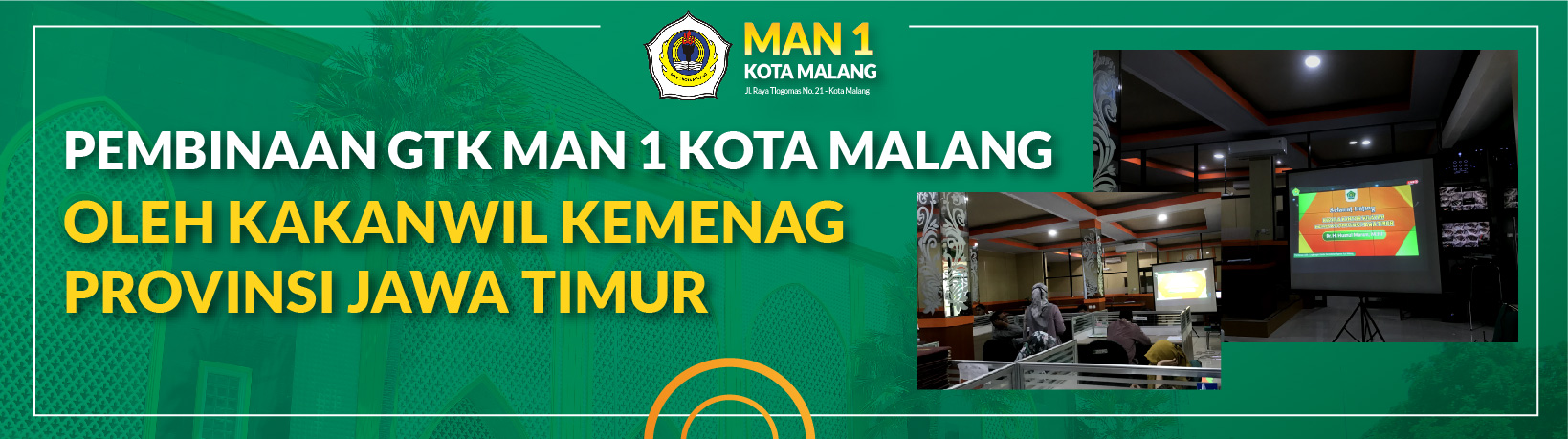 PEMBINAAN GTK MAN 1 KOTA MALANG OLEH KAKANWIL KEMENAG PROVINSI JAWA TIMUR