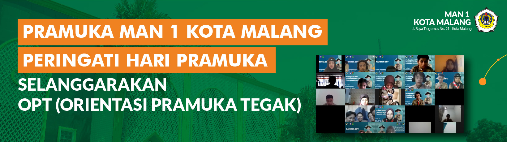 PRAMUKA MAN 1 KOTA MALANG PERINGATI HARI PRAMUKA DAN SELANGGARAKAN OPT (ORIENTASI PRAMUKA TEGAK)