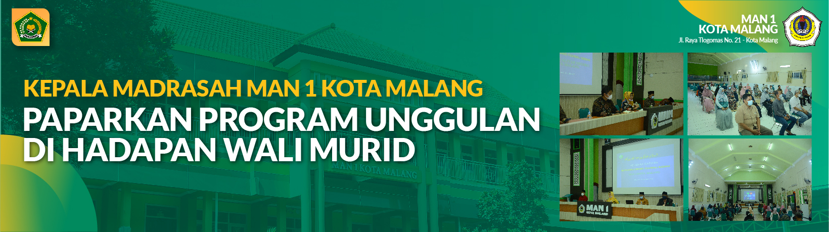 KEPALA MADRASAH MAN 1 KOTA MALANG  PAPARKAN PROGRAM UNGGULAN DI HADAPAN WALI MURID