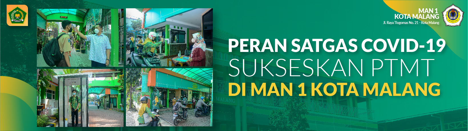 PERAN SATGAS COVID-19 SUKSESKAN PTMT DI MAN 1 KOTA MALANG