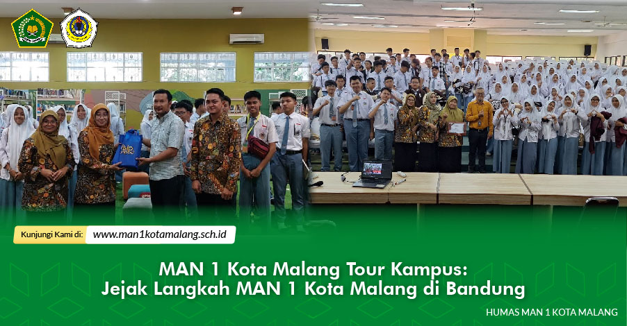 MAN 1 Kota Malang Tour Kampus: Jejak Langkah MAN 1 Kota Malang di Bandung