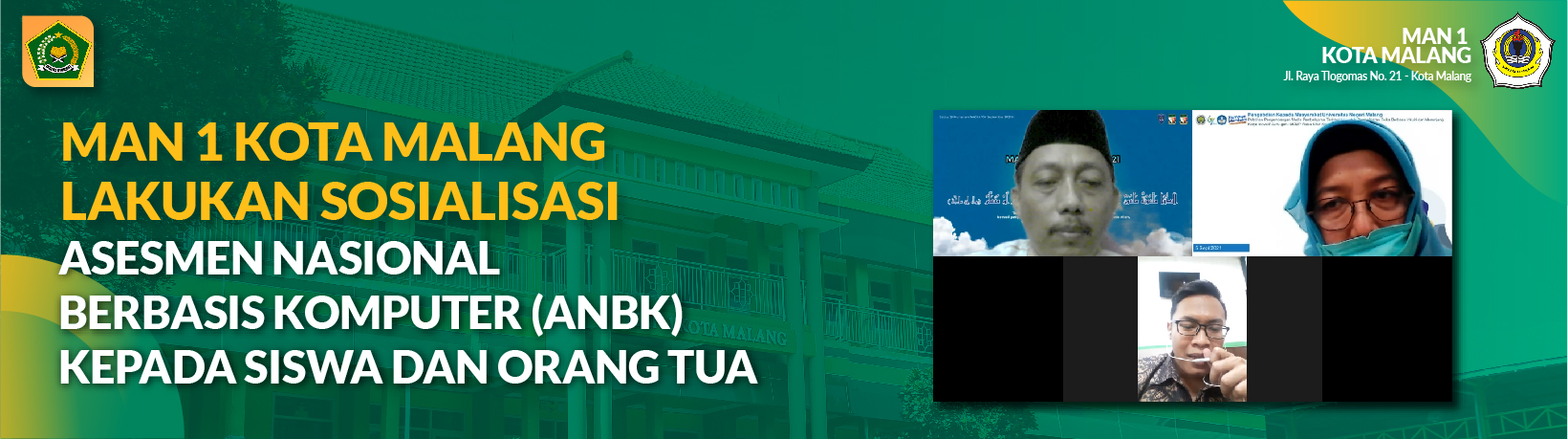 MAN 1 KOTA MALANG LAKUKAN SOSIALISASI ASESMEN NASIONAL BERBASIS KOMPUTER (ANBK)  KEPADA SISWA DAN ORANG TUA