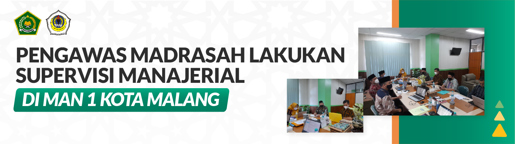 PENGAWAS MADRASAH LAKUKAN SUPERVISI MANAJERIAL  DI MAN 1 KOTA MALANG